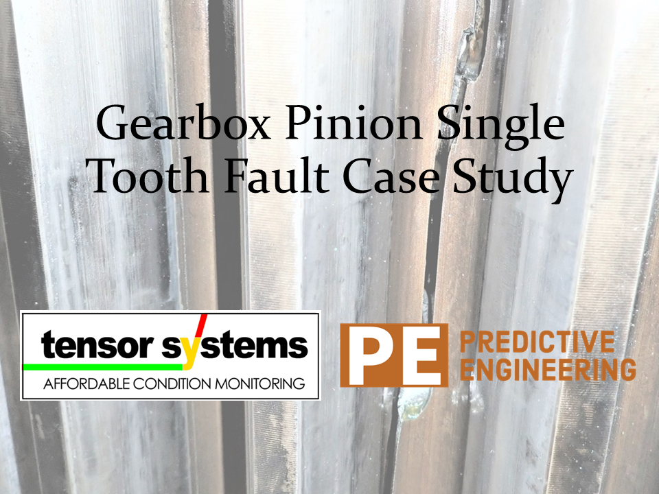 Gearbox Pinion Fault Case Study